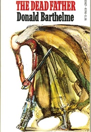 The Dead Father (Donald Barthelme)