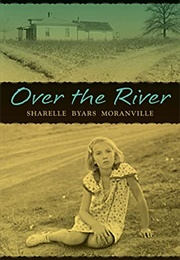 Over the River (Sharelle Byars Moranville)