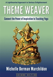 Theme Weaver (Michelle Berman Marchildon)