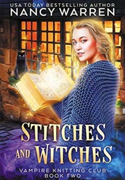 Stitches and Witches (Nancy Warren)