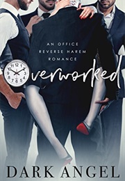 Overworked (Dark Angel)