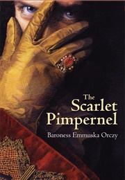 The Scarlet Pimpernel (Baroness Emmuska Orczy)