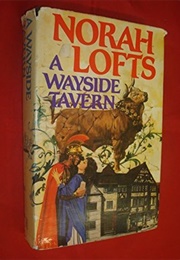 A Wayside Tavern (Norah Lofts)