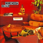 Big Calm - Morcheeba