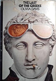 The Last of the Greeks (Olivia Davis)