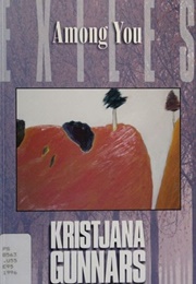 Exiles Among You (Kristjana Gunnars)
