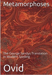 Metamorphoses (Ovid, Tr. George Sandys)