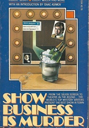 Show Business Is Murder (Asimov, Greenburg, Waugh, Eds)
