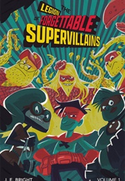 Legion of Forgettable Super Villains Society (J. E. Bright)
