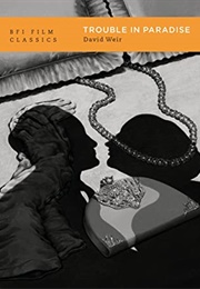 Trouble in Paradise (BFI Film Classics) (David Weir)