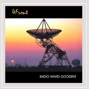 4 Front - Radio Waves Goodbye