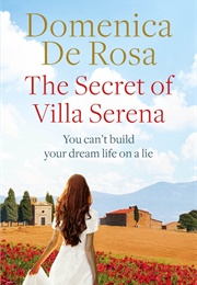 The Secret of Villa Serena (Domenica De Rosa)