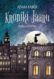 Kroniki Jaaru #1. Księga Luster (Adam Faber)