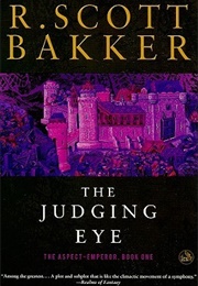 The Judging Eye (R. Scott Bakker)