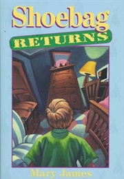 Shoebag Returns (Mary James)