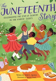 The Juneteenth Story (Alliah L. Agostini)