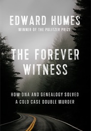 The Forever Witness (Edward Humes)