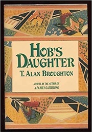 Hob's Daughter (T. Alan Broughton)