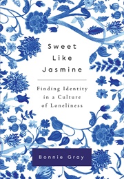 Sweet Like Jasmine (Bonnie Gray)