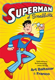 Superman of Smallville (Art Baltazar,  Franco)