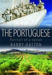 The Portuguese: A Modern History (Barry Hatton)