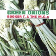 Booker T. &amp; the M.G.&#39;S - Green Onions