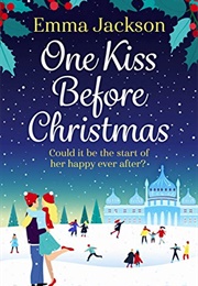 One Kiss Before Christmas (Emma Jackson)