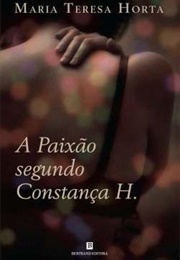A Paixão Segundo Constança H. (Maria Teresa Horta)