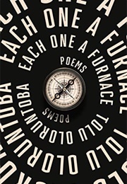 Each One a Furnace (Tolu Oloruntoba)