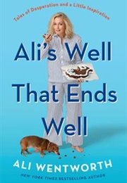 Ali's Well That Ends Well (Ali Wentworth)