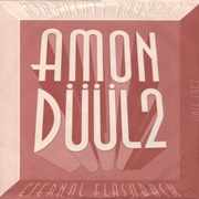 Amon Düül II - Eternal Flashback
