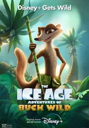 The Ice Age Adventures of Buck Wild (2022)