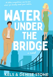 Water Under the Bridge (Kels Stone)