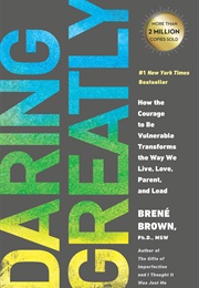Daring Greatly (Brené Brown)