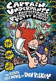 Captain Underpants and the Preposterous Plight of the Purple Potty People (Dav Pilkey)
