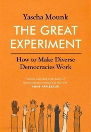 The Great Experiment (Yascha Mounk)