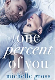 One Percent of You (Michelle Gross)