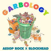 Garbology (Aesop Rock & Blockhead, 2021)