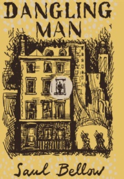 Dangling Man (Saul Bellow)