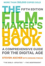 The Filmmaker's Handbook: A Comprehensive Guide (Steven Ascher)