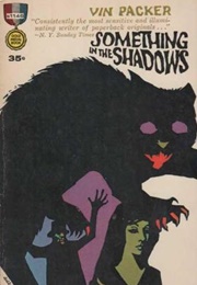 Something in the Shadows (Vin Packer)