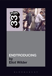 Endtroducing (Eliot Wilder)