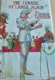The Lunatic at Large Again (J. Storer Clouston)
