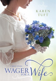 Wager for a Wife (Karen Tuft)