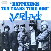 Happenings Ten Years Time Ago - The Yardbirds