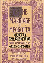 The Marriage of Meggotta (Edith Pargeter)