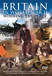 Britain in World War II: Winning the Peace (2005)