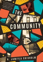 The Community: A Memoir (N. Jamiyla Chisholm)