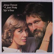 Come a Little Bit Closer- Johnny Ducan & Janie Fricke