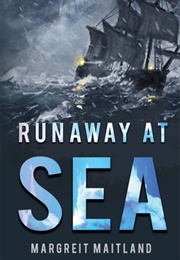 Runaway at Sea (Margreit Maitland)